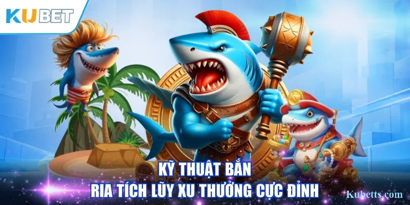Bắn Cá Thần Long: Hướng Dẫn Chi Tiết Cách Săn Rồng Vàng Tại KUBET 2 Kỹ thuật bắn ria tích lũy xu thưởng cực đỉnh